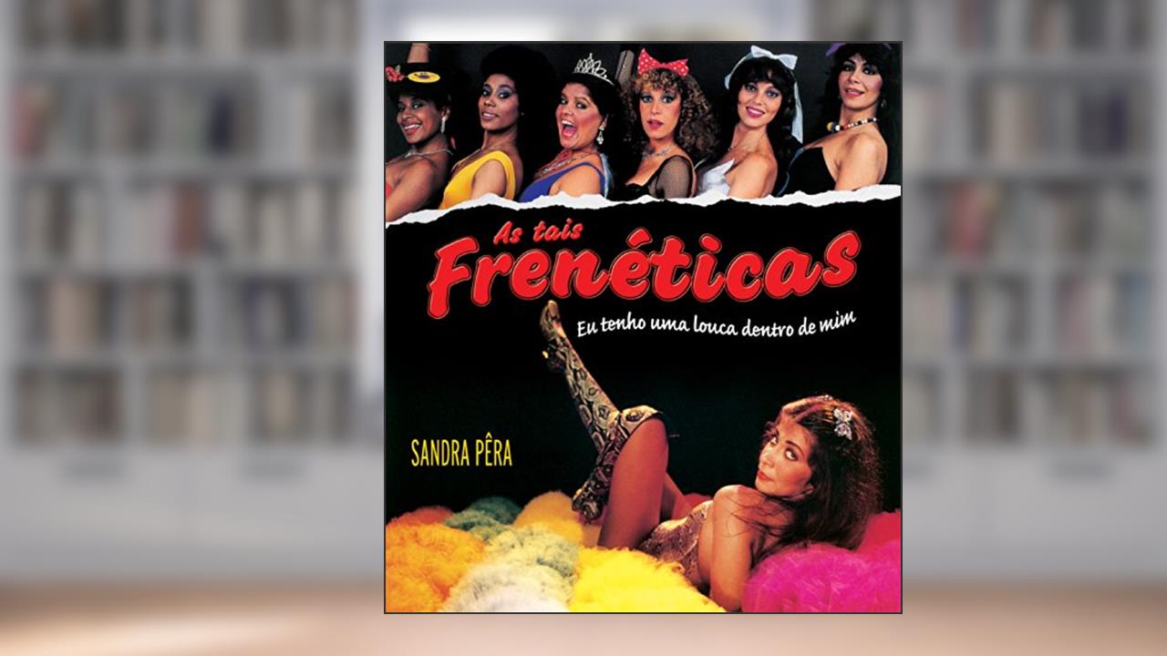 Capa de As Tais Frenéticas, do autor Sandra Pera