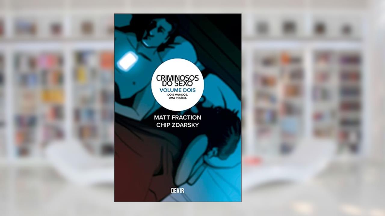 Capa de Criminosos do Sexo Volume 2: Dois Mundos, uma Polícia (Volume 2), do autor Matt Fraction