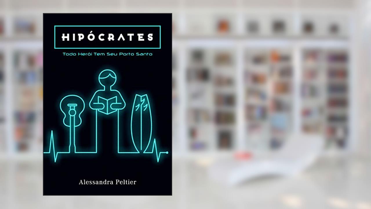Capa de Hipócrates: Todo herói tem seu porto santo, do autor Alessandra Peltier