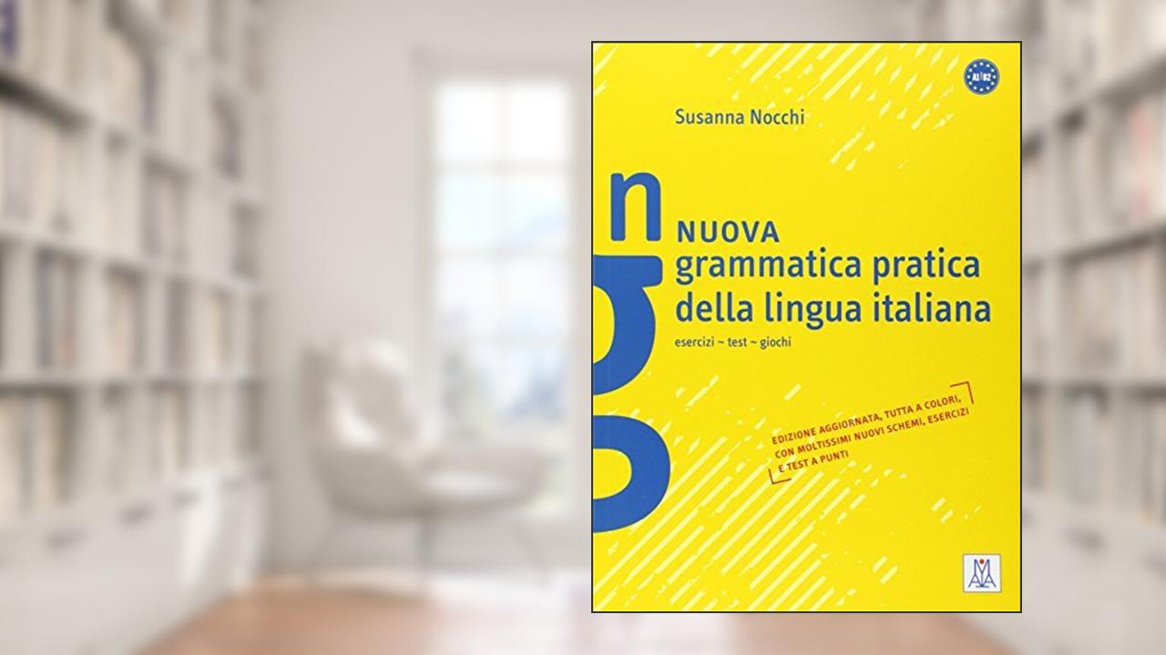 Capa de Grammatica Pratica Della Lingua Italiana: Nuova Grammatica Pratica Della Lingua Italiana (Italian Edition) by Susanna Nocchi (2012-04-11), do autor Susanna Nocchi