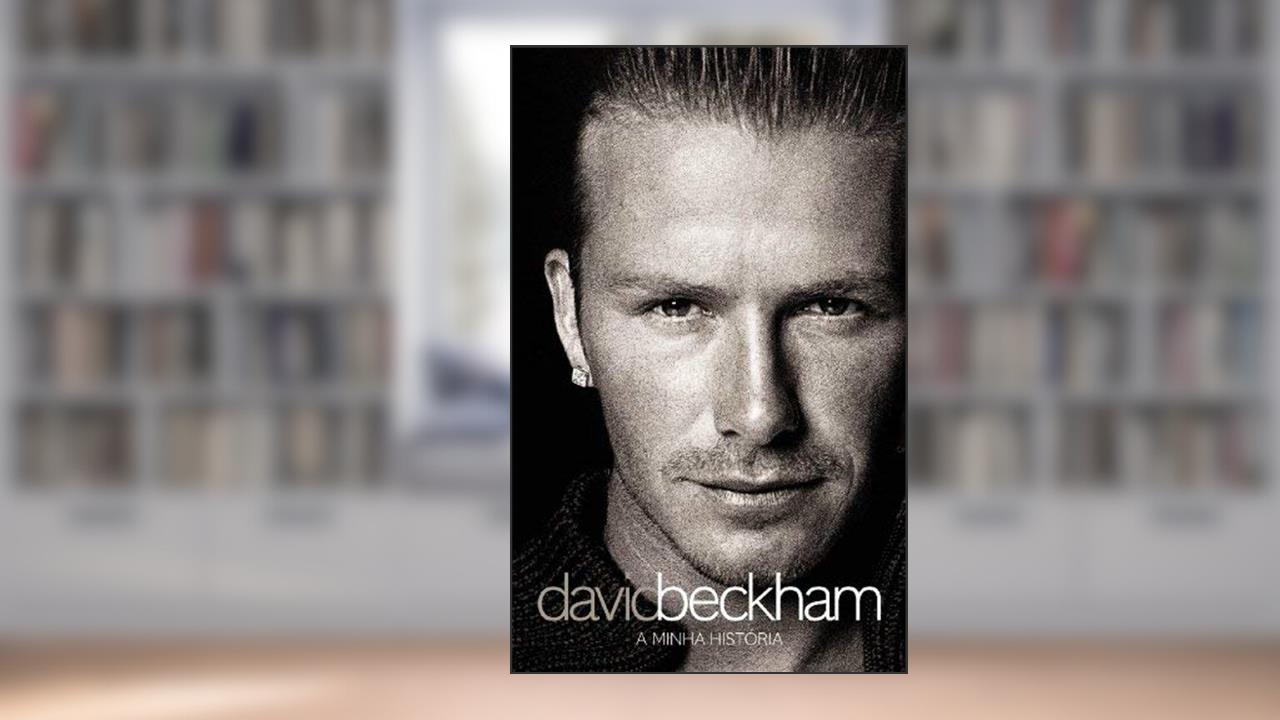 Capa de David Beckham - A Minha História, do autor Tom Watt