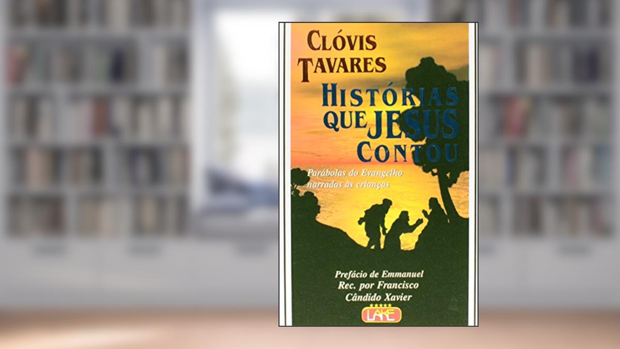 Capa de Histórias que Jesus Contou, do autor Clóvis Tavares
