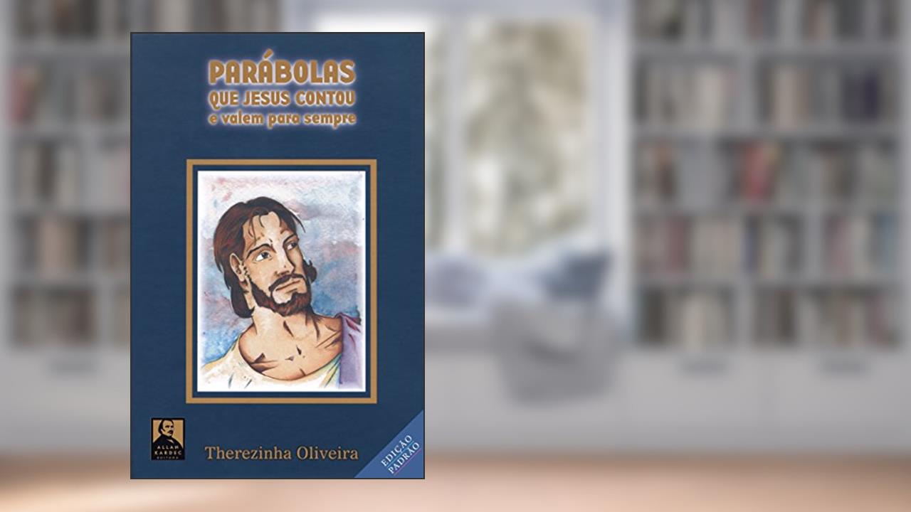 Capa de Parábolas Que Jesus Contou: E valem para sempre, do autor Therezinha Oliveira