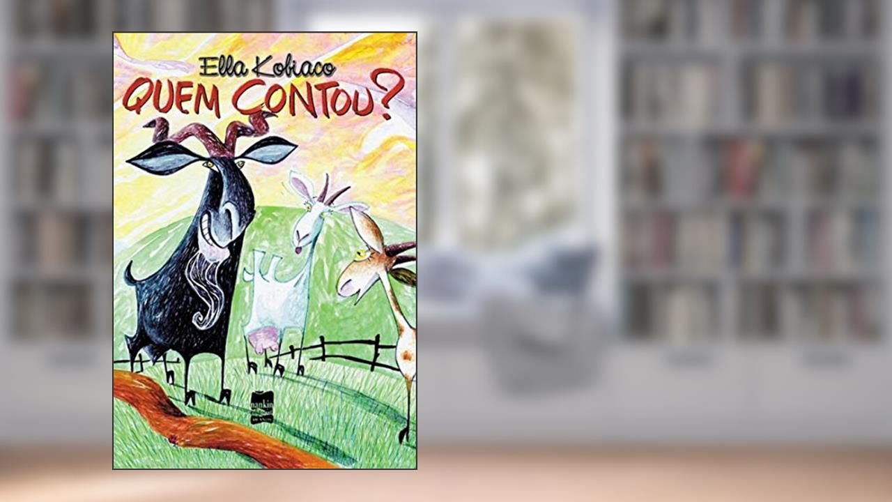Capa de Quem Contou?, do autor Ella Kobiaco