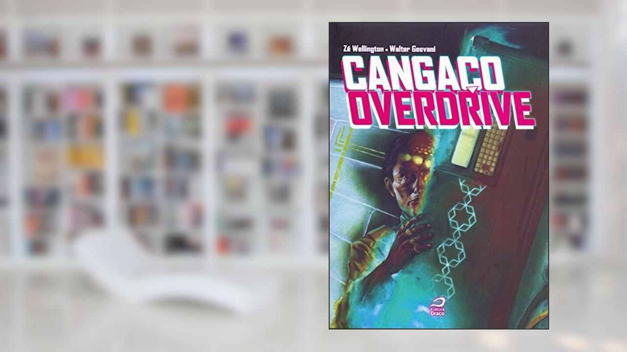 Capa de Cangaço Overdrive, do autor Zé Wellington; Geovani Walter