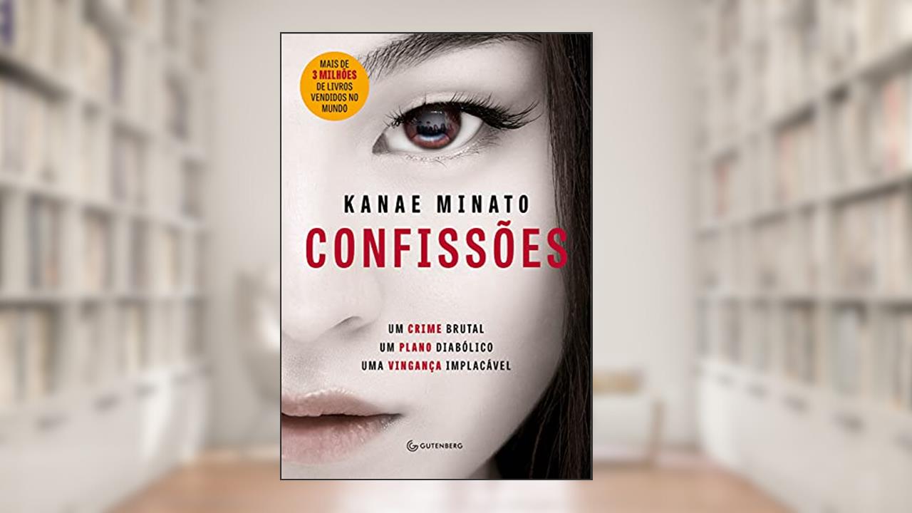 Capa de Confissões - Nova Edição, do autor Kanae Minato