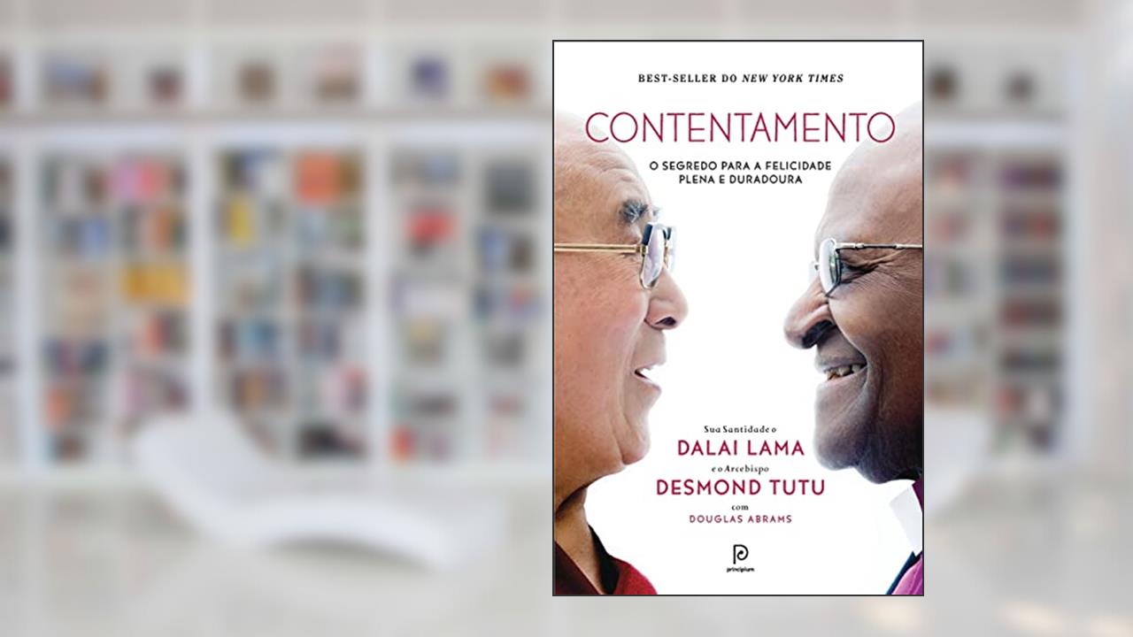 Capa de Contentamento: O segredo para a felicidade plena e duradoura, do autor Dalai Lama; Desmond Tutu