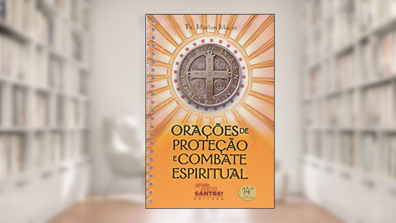 Capa de Orações de Proteção e Combate Espiritual, do autor Padre Marlon Mucio