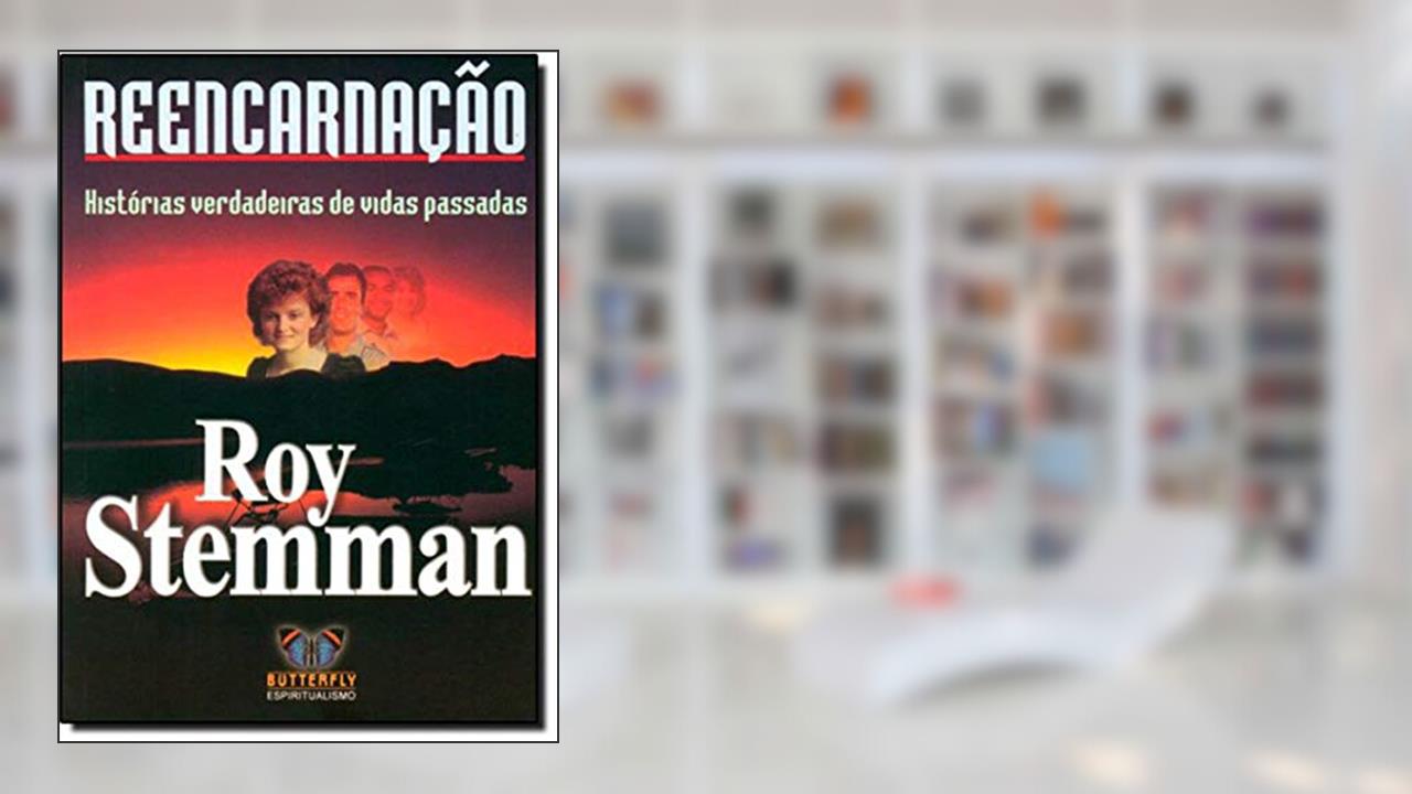 Capa de Reencarnação. Historias Verdadeiras de Vidas Passadas, do autor Roy Stemman