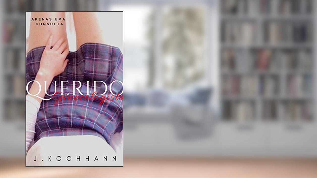 Capa de Querido Ginecologista, do autor Janaína Kochhann