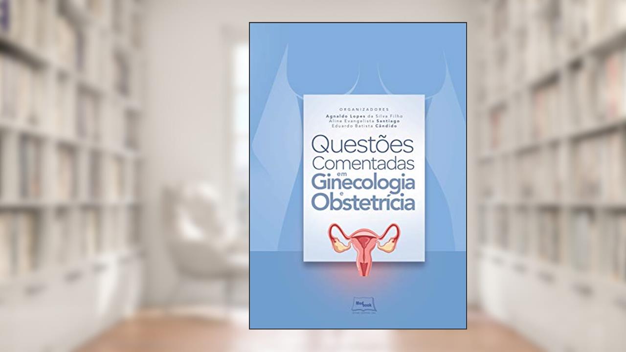 Capa de Questões comentadas em ginecologia e obstetrícia, do autor Agnaldo Lopes da Silva Filho; Aline Evangelista Santiago; Eduardo Batista Cândido