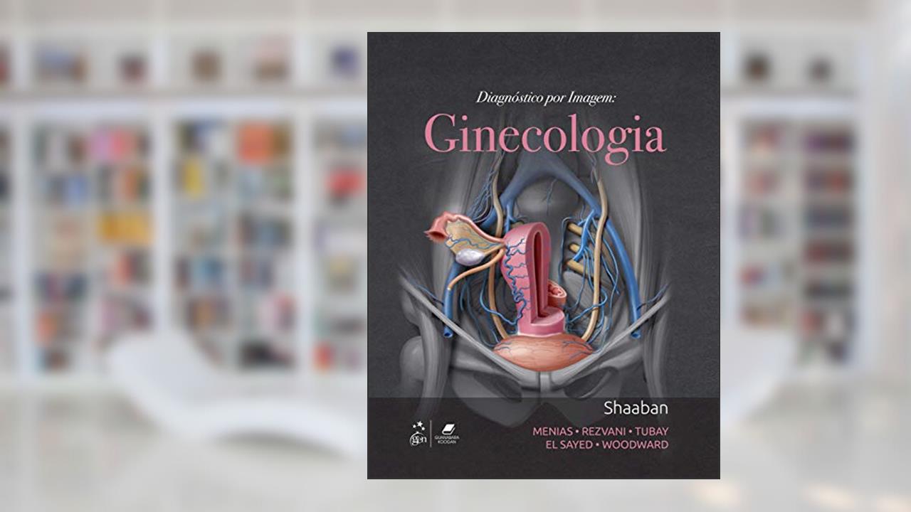 Capa de Diagnóstico por Imagem: Ginecologia, do autor Akram Akram M Shaaban