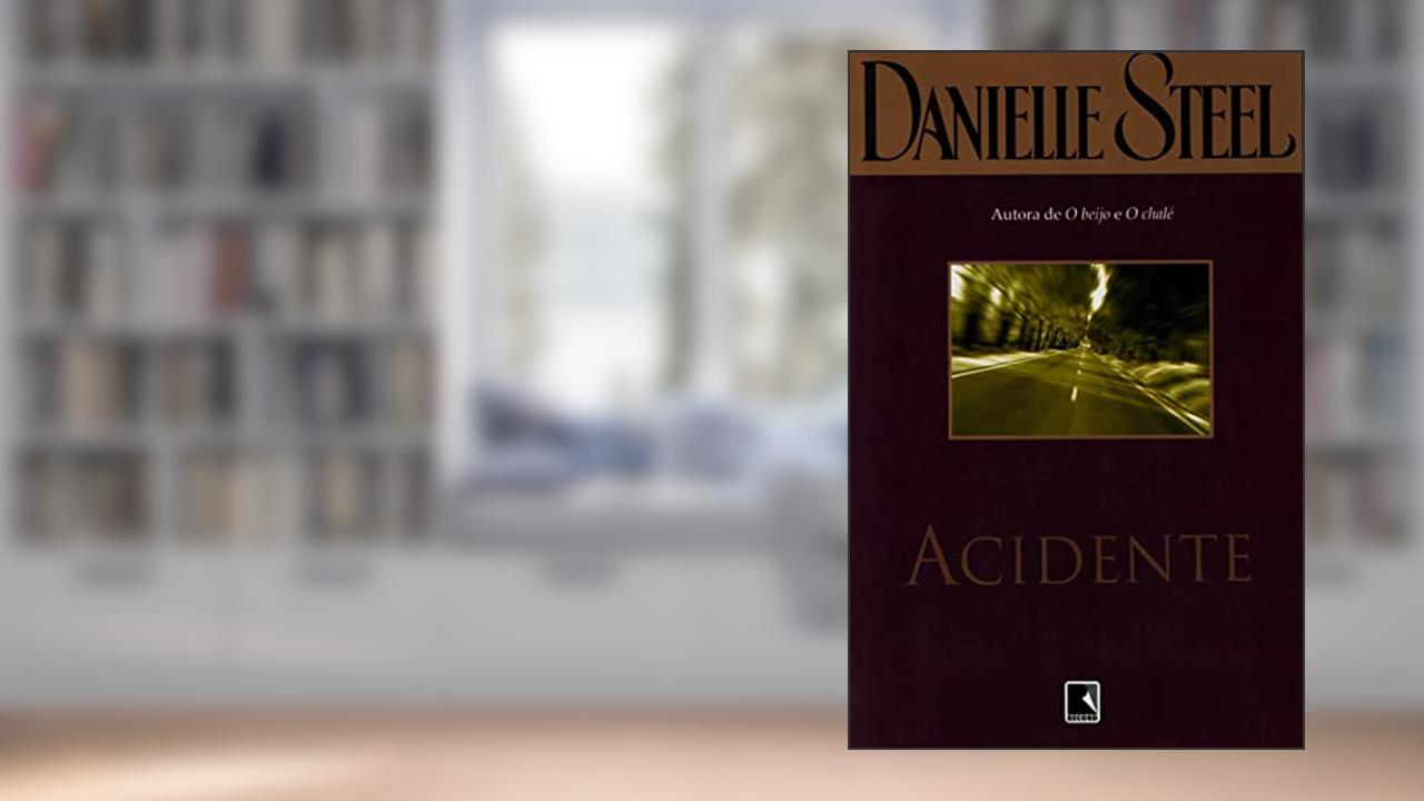 Capa de Acidente, do autor Danielle Steel