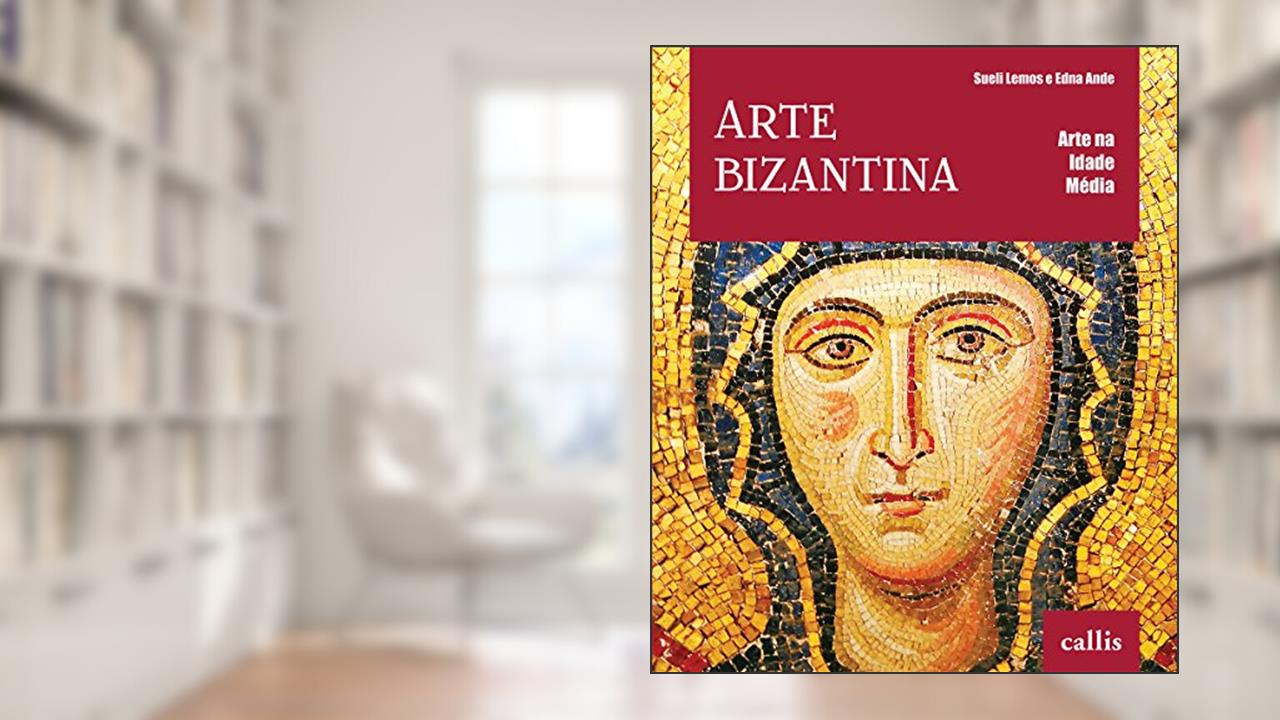 Capa de Arte Bizantina, do autor Edna Ande; Sueli Lemos