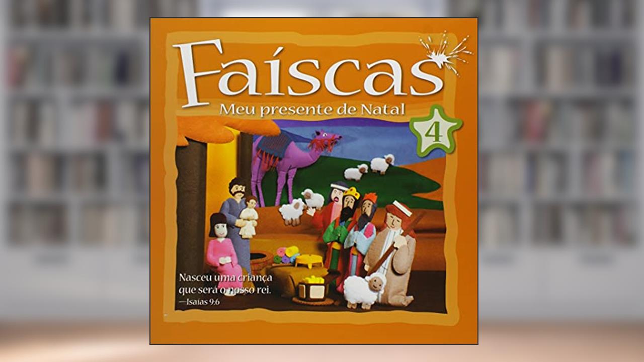 Capa de Faíscas - volume 4: meu Presente de Natal, do autor Publicações Pão Diário