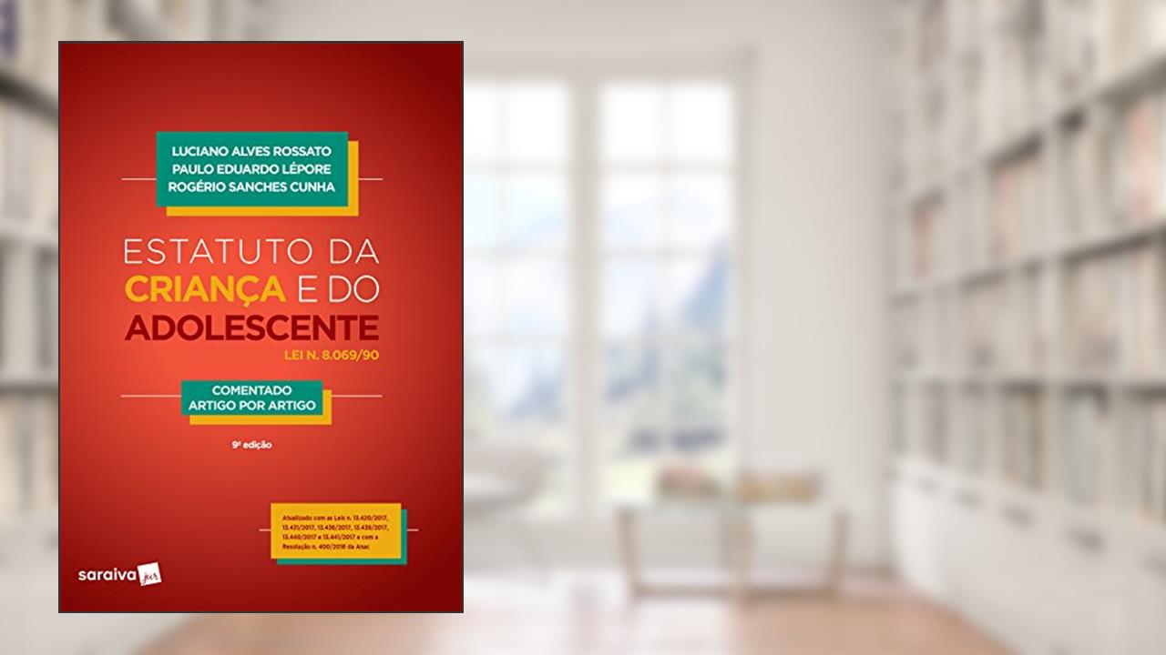 Capa de Estatuto da Criança e do Adolescente. Comentado Artigo por Artigo, do autor Luciano Alves Rossato; Paulo Eduardo Lépore; Rogério Sanches Cunha