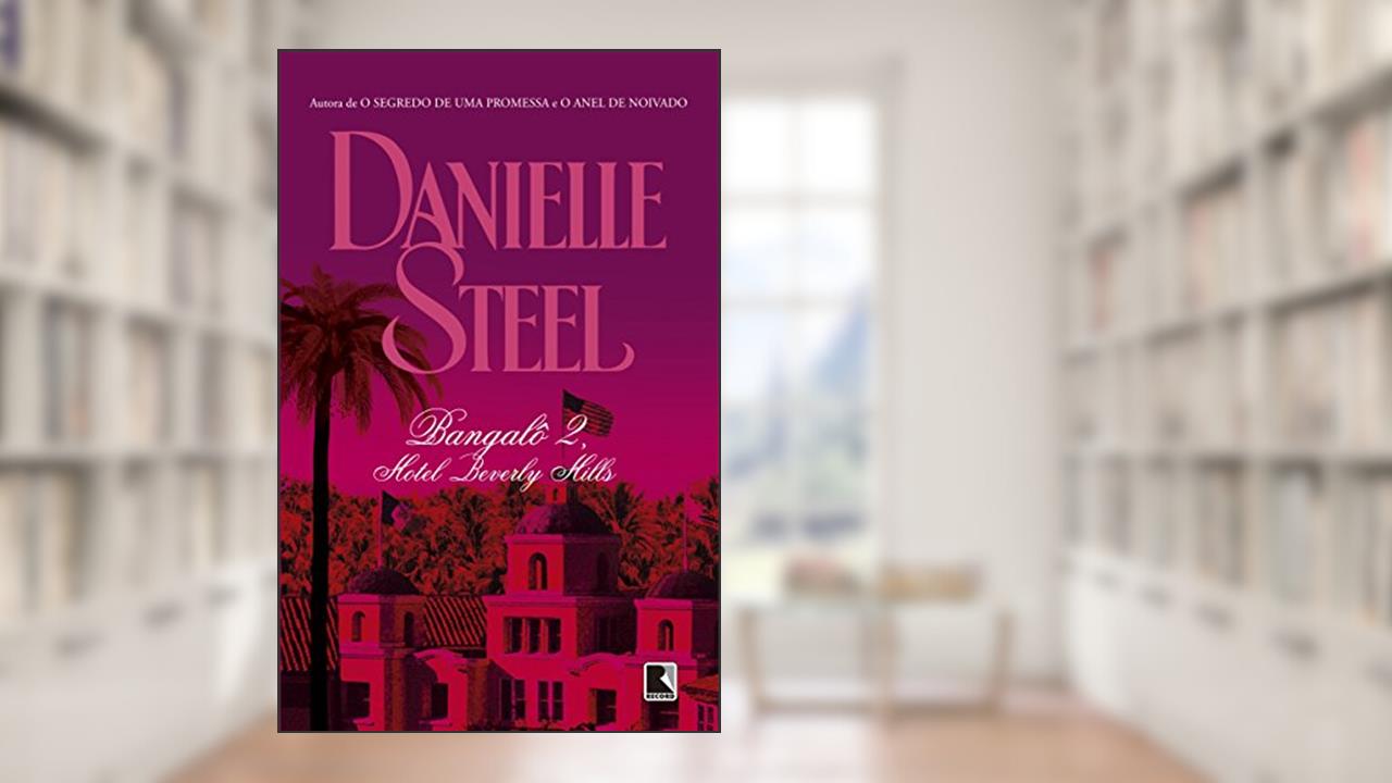 Capa de Bangalô 2, Hotel Beverly Hills, do autor Danielle Steel
