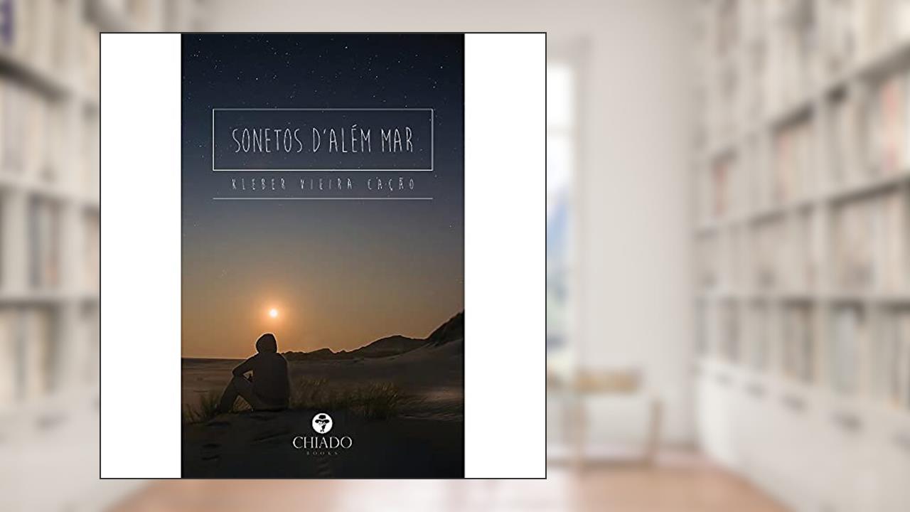 Capa de Sonetos D'além mar, do autor Kleber Vieira Cação