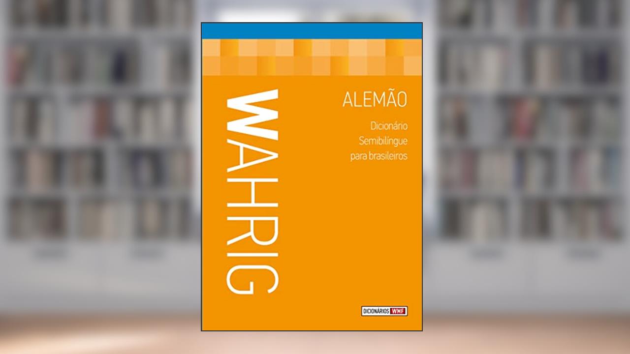 Capa de Wahrig - dicionário semibilíngue para brasileiros - alemão, do autor Renate Wahrig-Burfeind