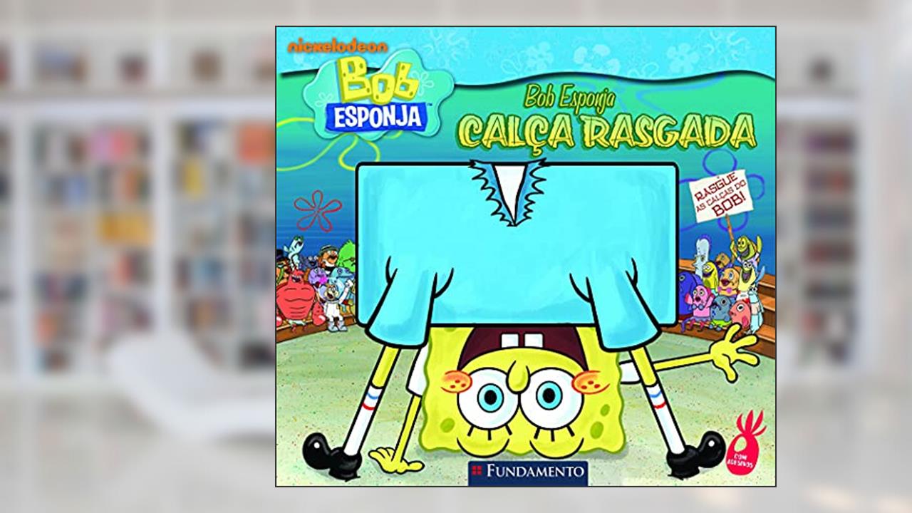 Capa de Bob Esponja. Calça Rasgada, do autor Sarah Wilson
