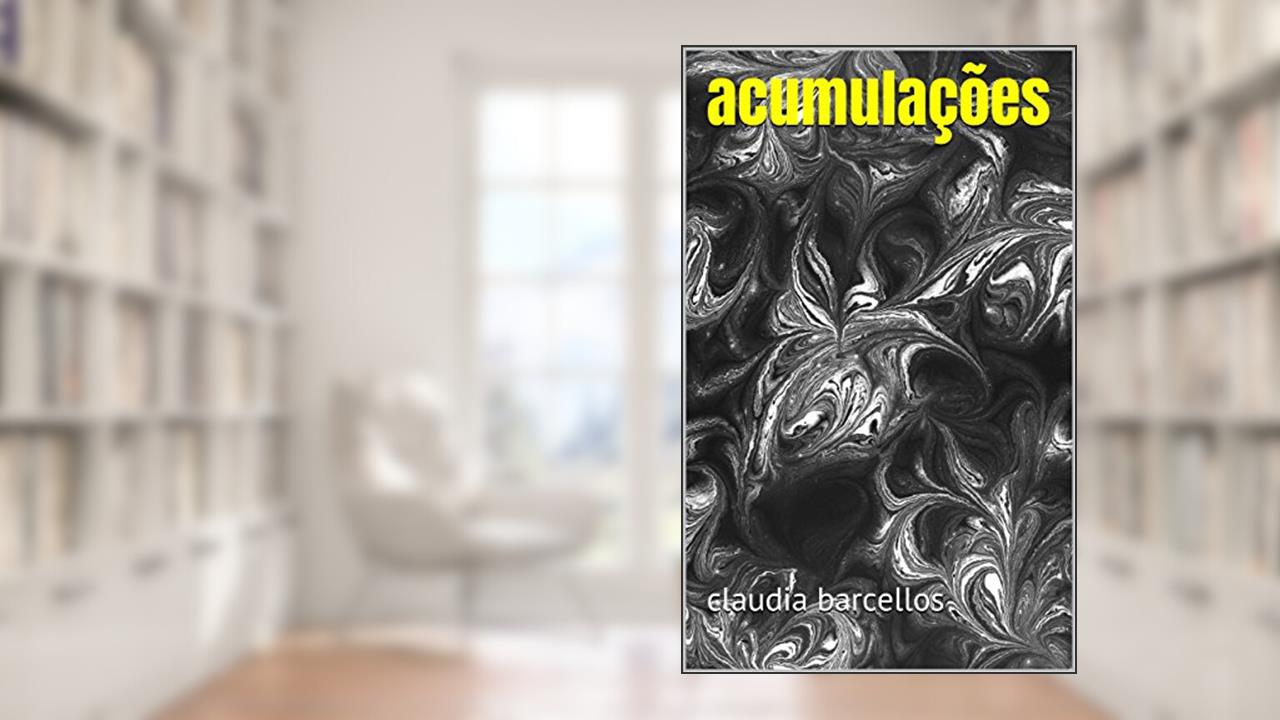 Capa de acumulações, do autor claudia barcellos
