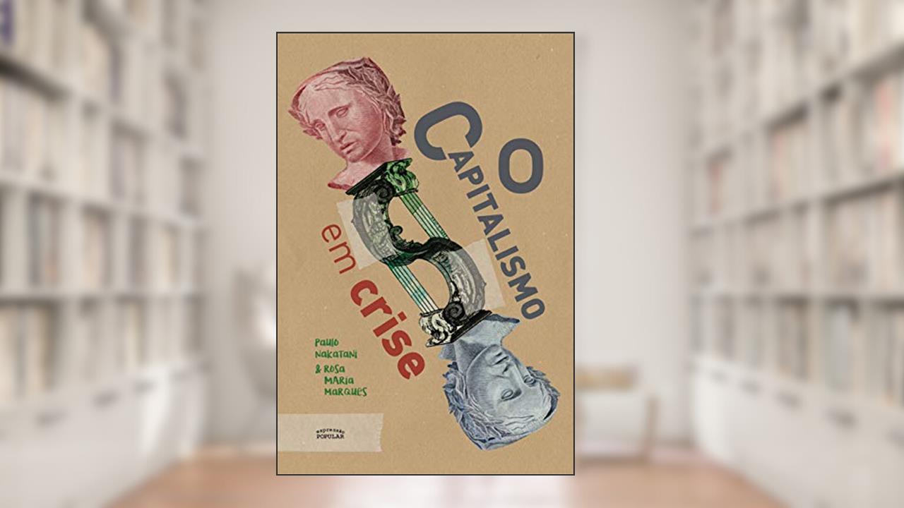 Capa de O capitalismo em crise, do autor Nakatani / Marques; Paulo Nakatani; Rosa Marques