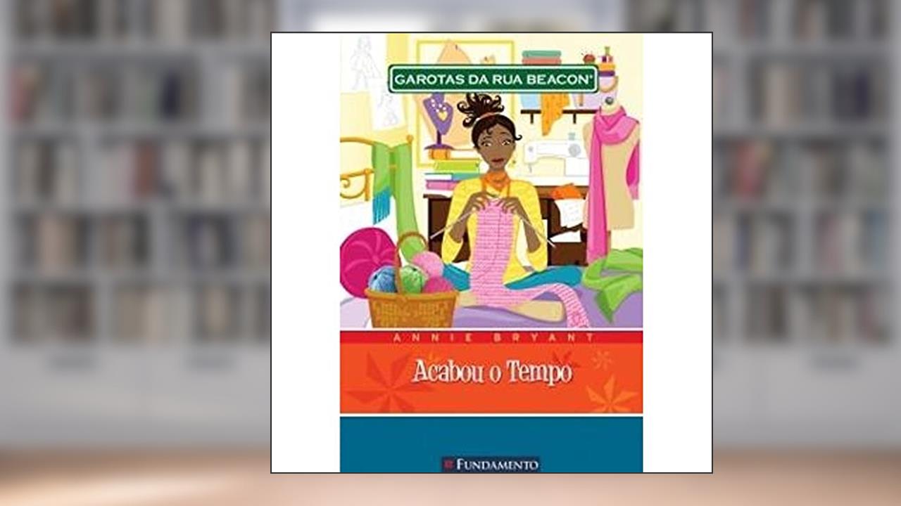 Capa de Garotas da Rua Beacon. Acabou o Tempo, do autor Annie Bryant