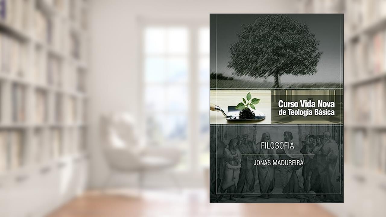 Capa de Curso Vida Nova de Teologia Básica - Vol. 9 - Filosofia, do autor Jonas Madureira