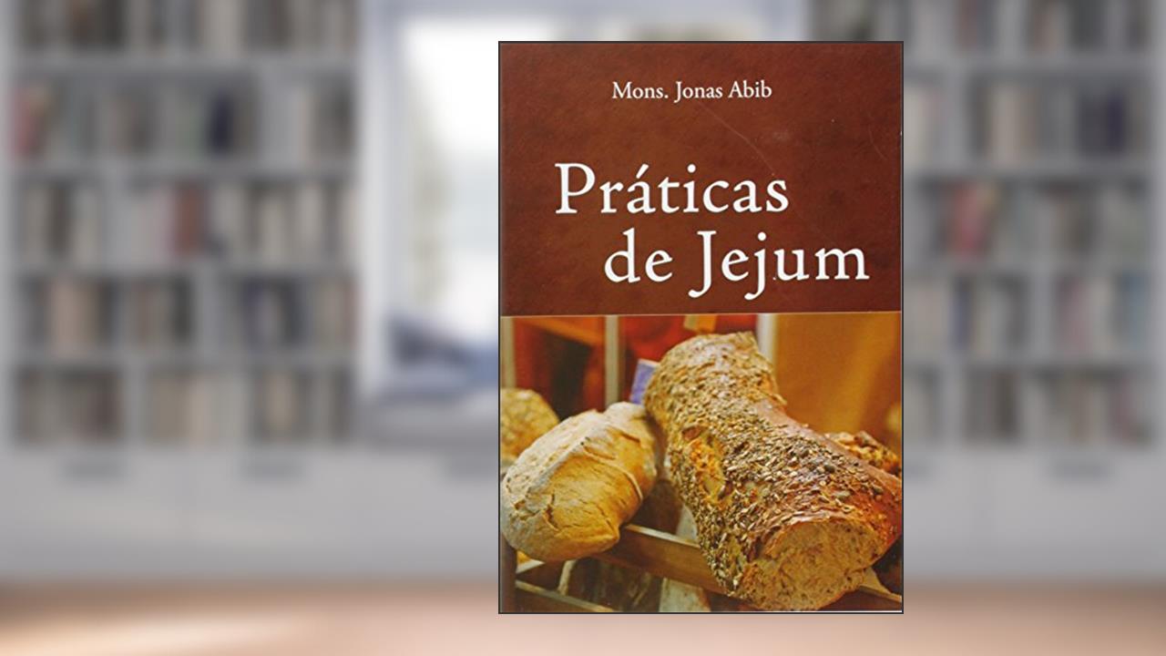 Capa de Praticas de Jejum, do autor Monsenhor Jonas Abib