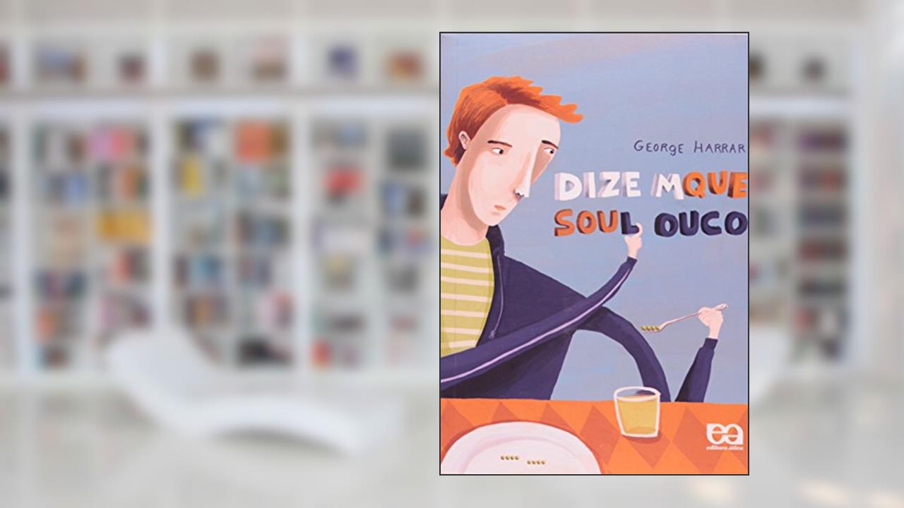 Capa de Dizem que Sou Louco, do autor George Harrar