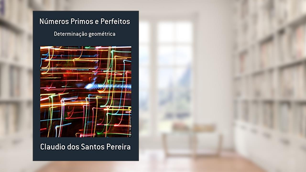 Capa de Números Primos e Perfeitos, do autor Claudio dos Santos Pereira