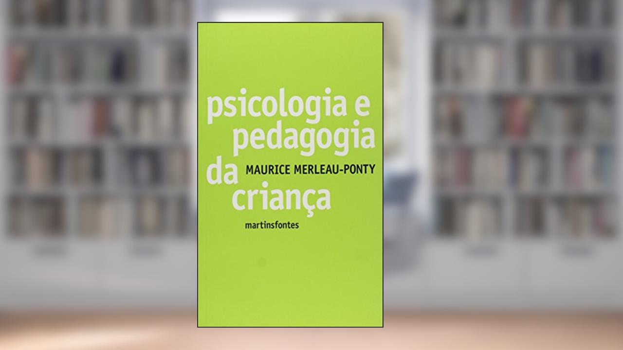 Capa de Psicologia e pedagogia da criança, do autor Maurice Merleau-Ponty