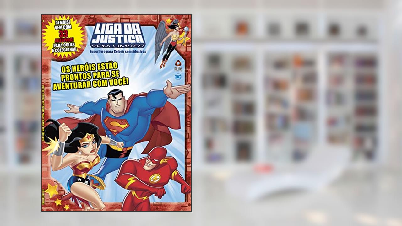 Capa de Liga da Justiça sem Limites - Superlivro para colorir com adesivos: Os heróis estão prontos para se aventurar com você!, do autor On Line Editora
