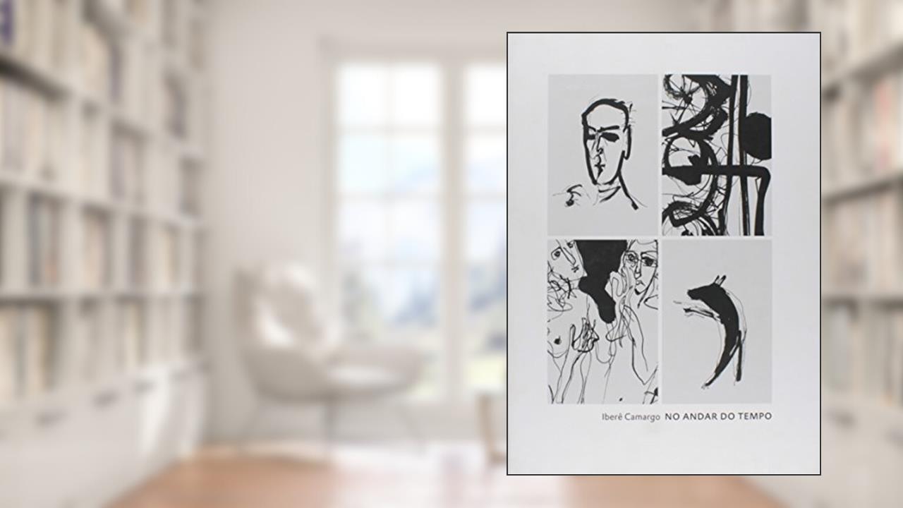 Capa de No Andar do Tempo, do autor Ibere Camargo