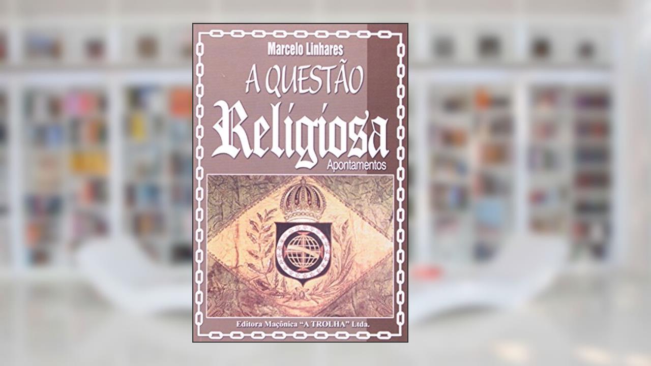 Capa de A Questão Religiosa. Apontamentos, do autor Marcelo Linhares