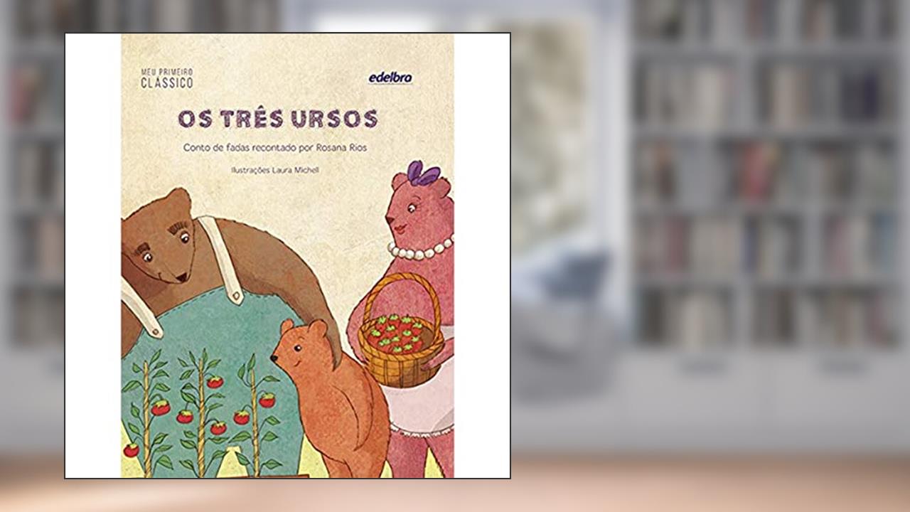 Capa de Os Três Ursos, do autor Rosana Rios