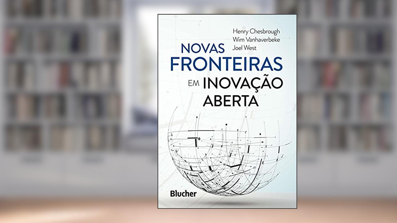 Capa de Novas Fronteiras em Inovação Aberta, do autor Henry Chesbrough; Wim Vanhaverbeke; Joel West