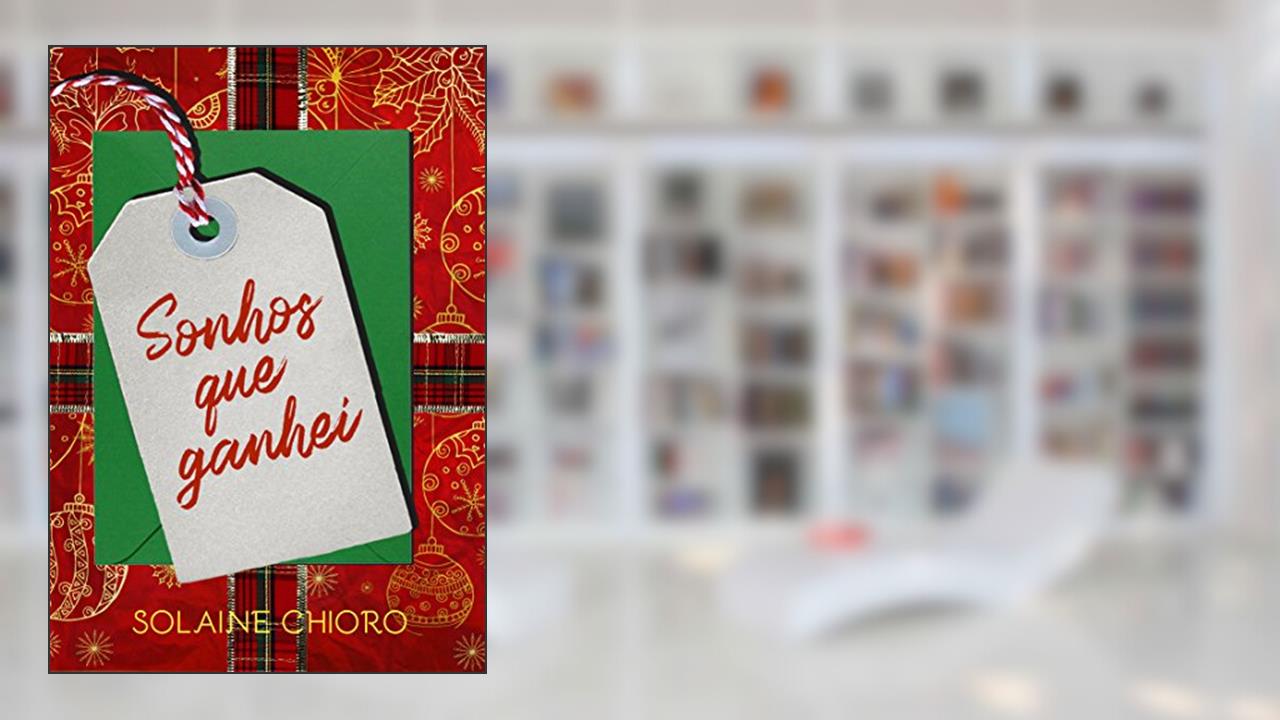 Capa de Sonhos que ganhei, do autor Solaine Chioro