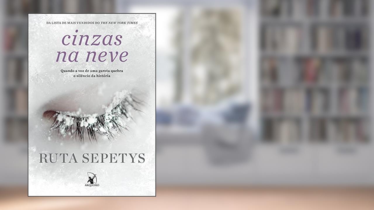 Capa de Cinzas na neve, do autor Ruta Sepetys