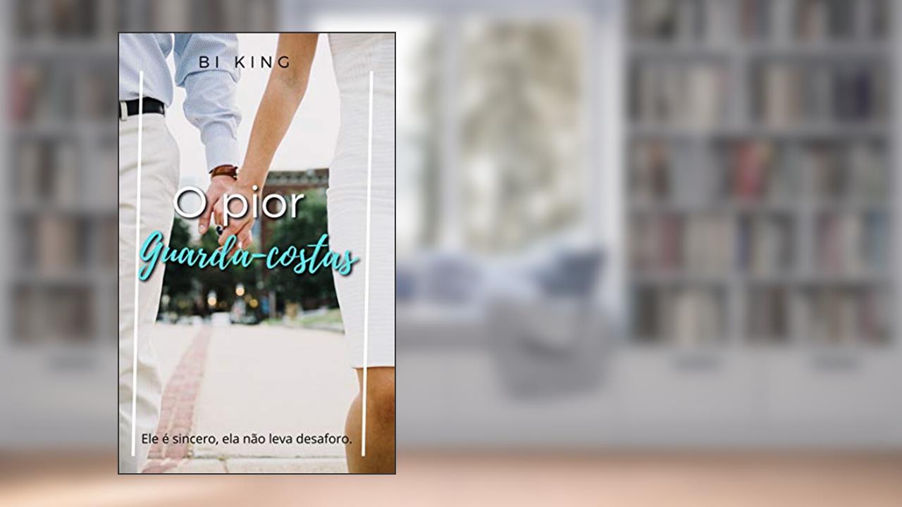 Capa de O pior guarda-costas, do autor Bi King