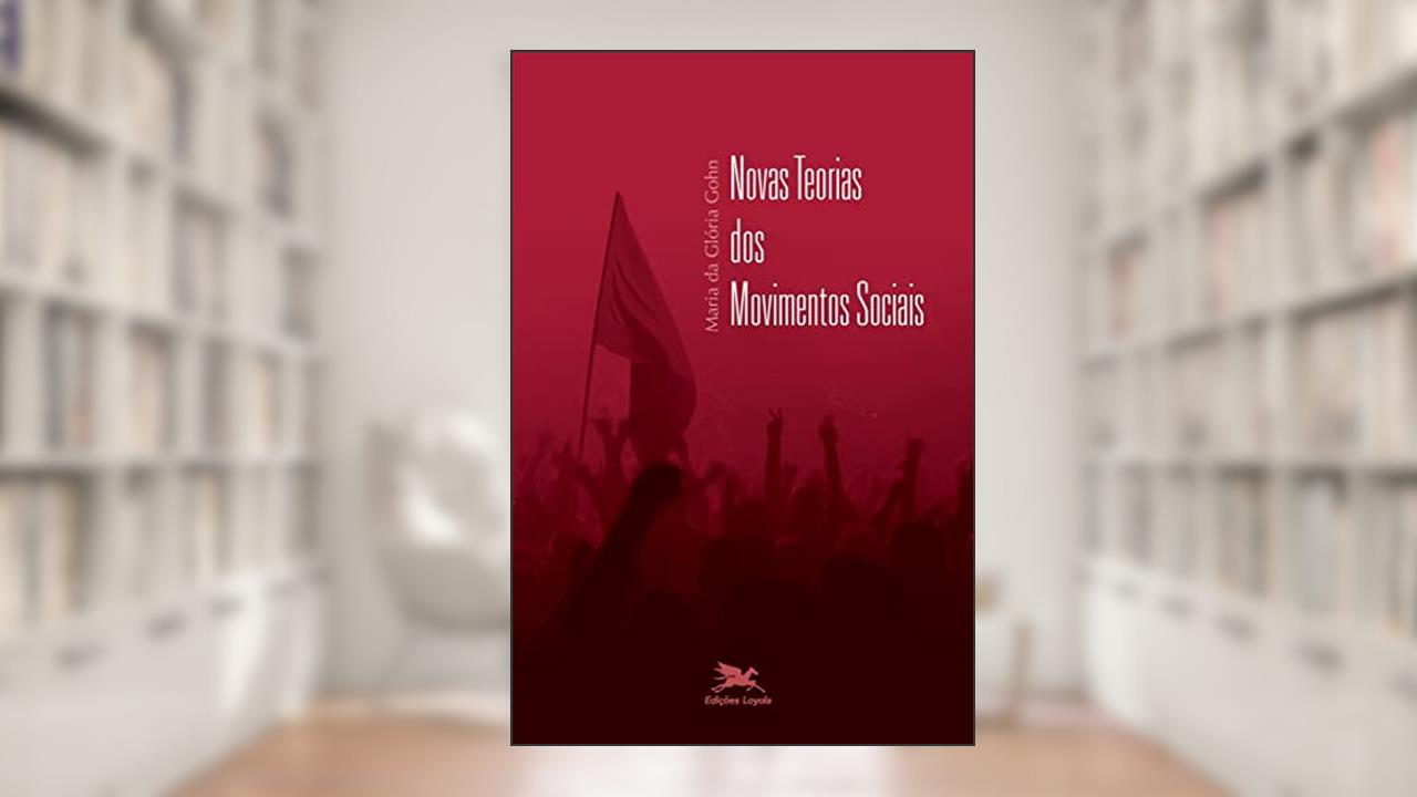 Capa de Novas teorias dos movimentos sociais, do autor Maria da Glória Marcondes Gohn