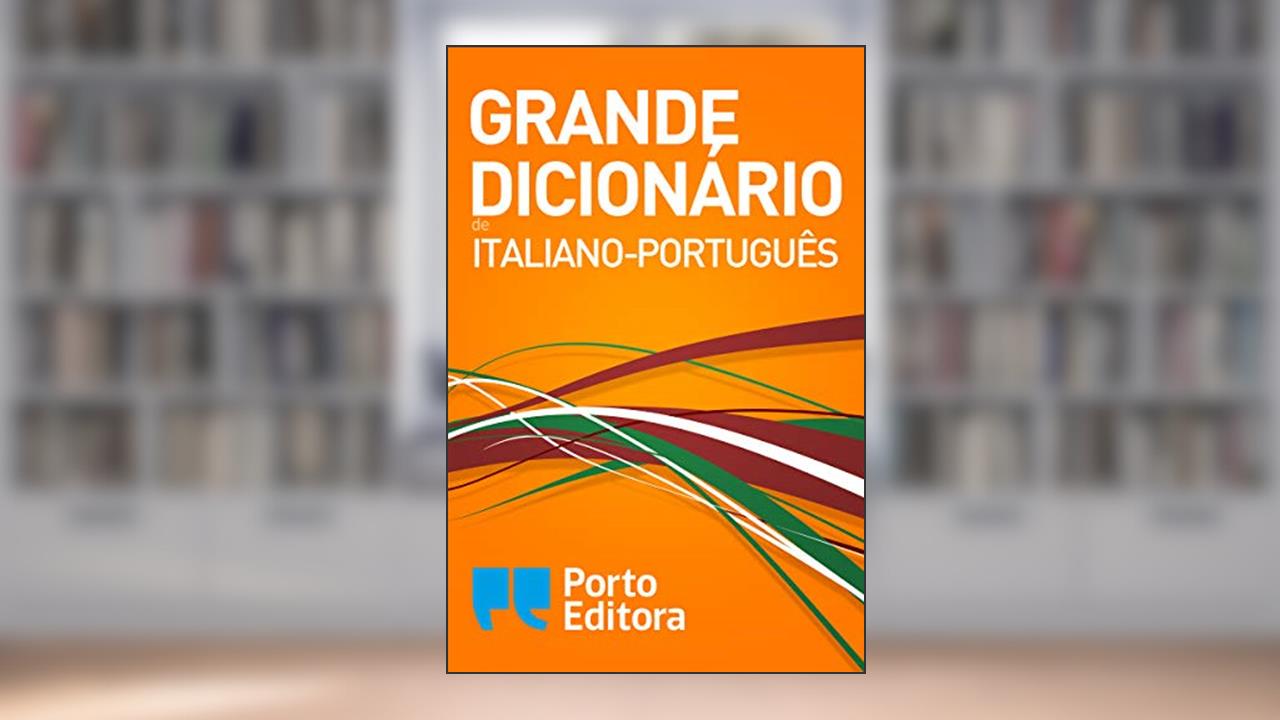 Capa de Grande Dicionário de Italiano-Português / Grande Dizionario Italiano-Portoghese, do autor Porto Editora