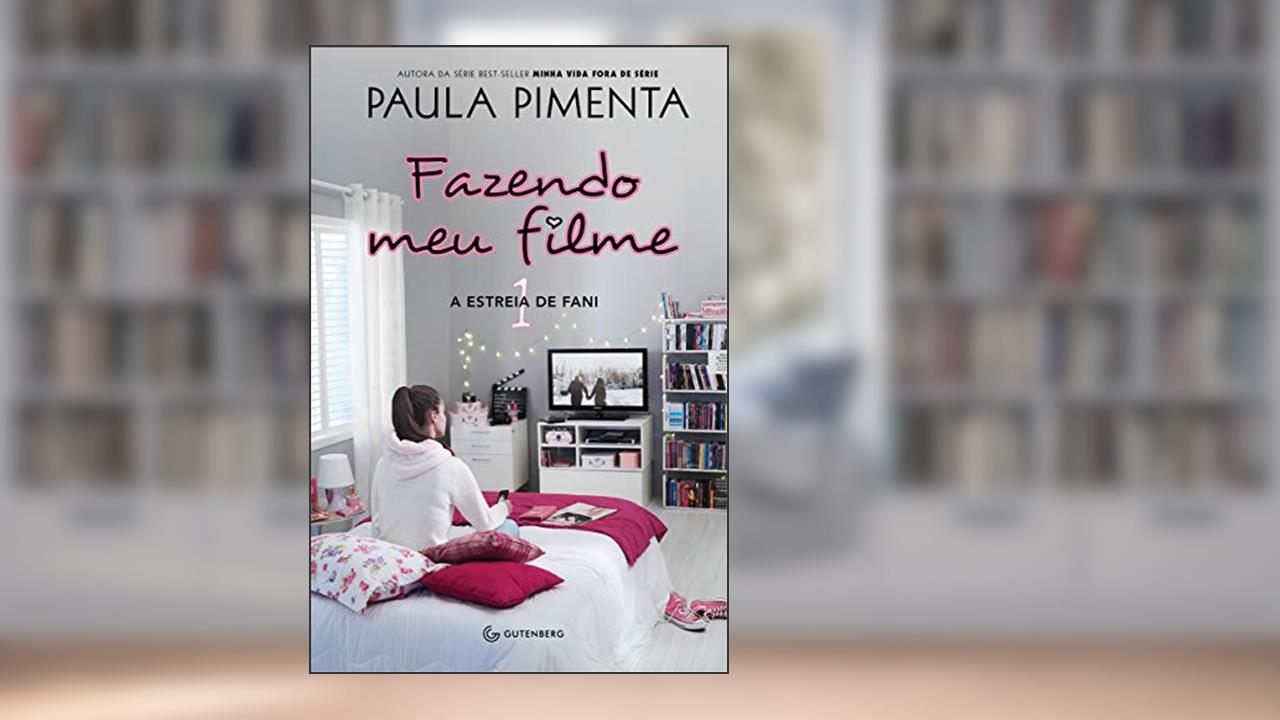 Capa de Fazendo meu filme 1 - A estreia de Fani, do autor Paula Pimenta