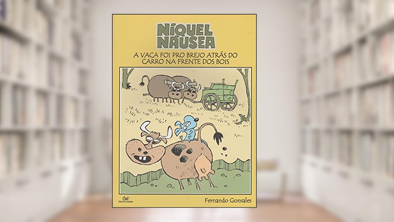 Capa de NIQUEL NAUSEA VACA FOI PRO BRE, do autor Fernando Gonsales