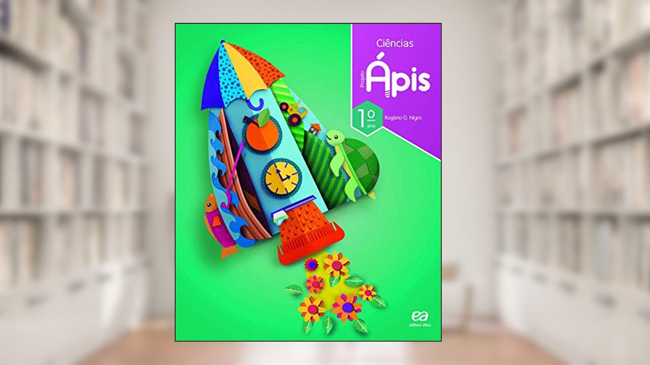 Capa de Projeto Ápis - Ciências - 1º Ano, do autor Rogério Nigro; Maria Cristina Campos