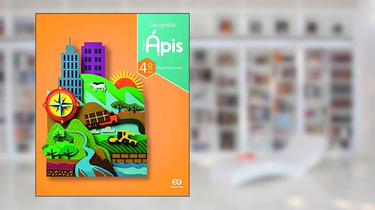 Capa de Projeto Ápis - Geografia - 4º Ano, do autor Maria Elena Simielli