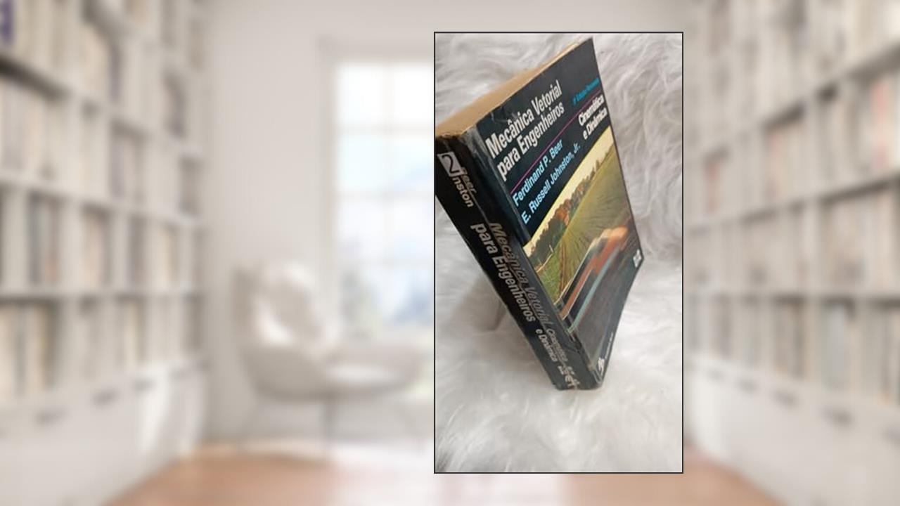 Mecânica Vetorial Para Engenheiros. Cinemática E Dinâmica, do autor Ferdinand P. Beer