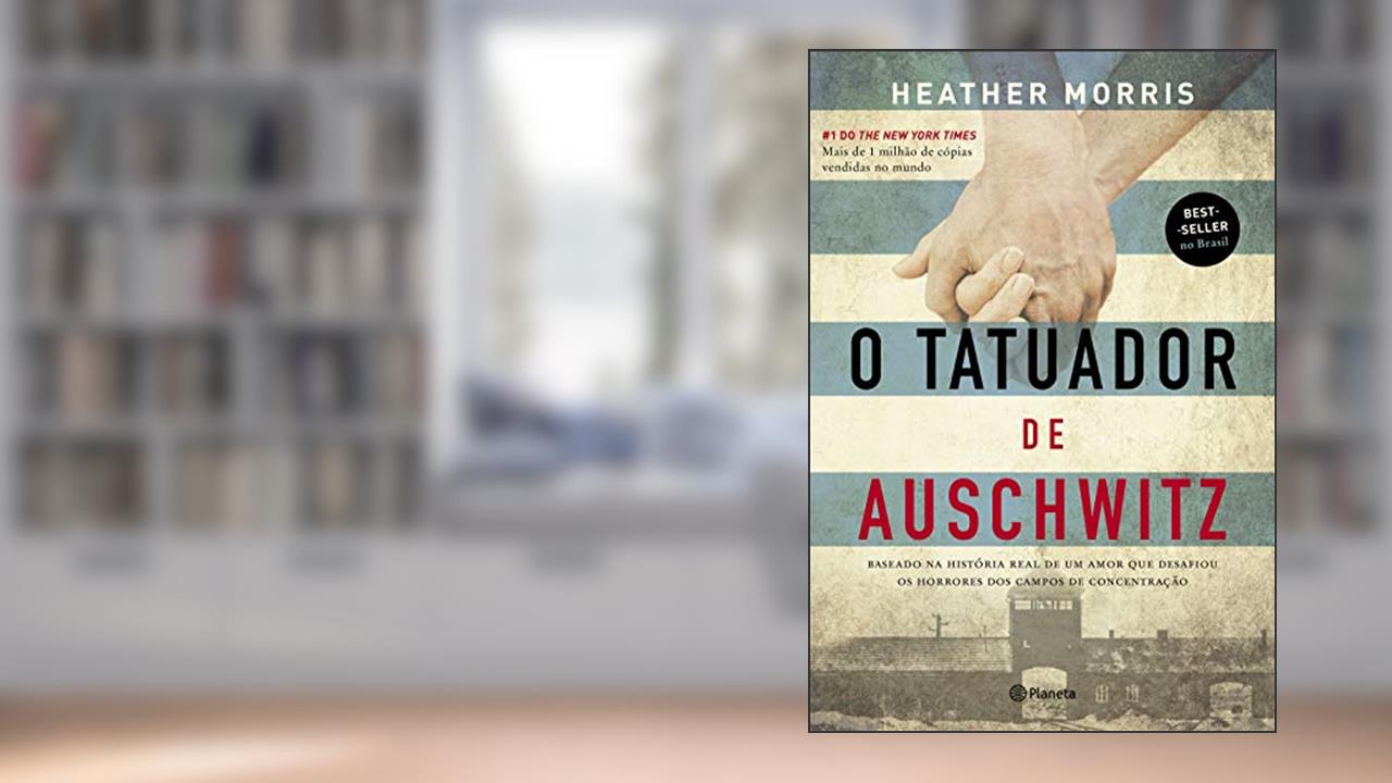 Capa de O tatuador de Auschwitz: Baseado na história real de um amor que desafiou os horrores dos campos de concentração - 2ª Edição, do autor Heather Morris