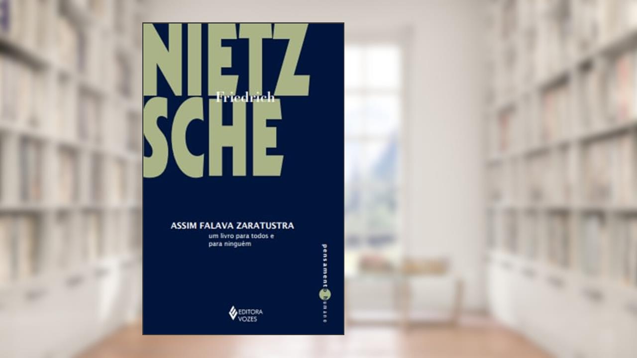 Capa de Assim falava Zaratustra: Um livro para todos e para ninguém, do autor Friedrich Nietzsche