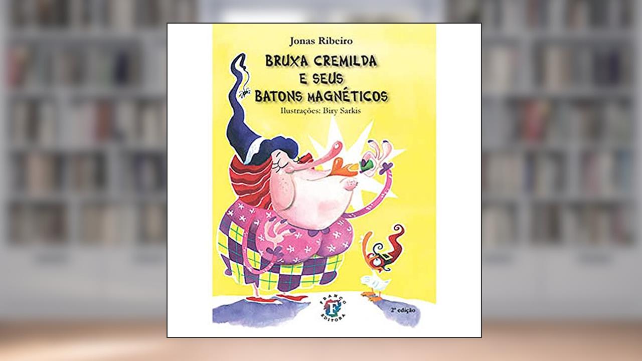 Capa de Bruxa Cremilda e Seus Batons Magnéticos (Volume 6), do autor Jonas Ribeiro